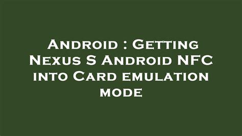 nfc card emulator nexus 5|Google Nexus 5 to support NFC host card emulation • NFCW.